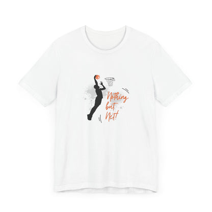 "Nothing But Net " Unisex  Tee